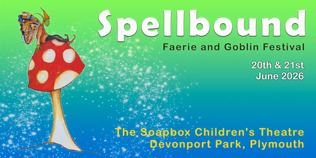 Spellbound Faerie and Goblin Festival Plymouth June 2026 family festival banner